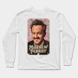 Matthew Perry Friends Rip Art Long Sleeve T-Shirt